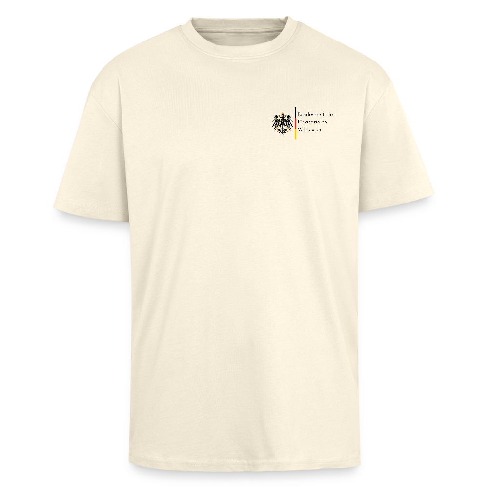 Bundeszentrale für asozialen Vollrausch Heavy Oversize T-Shirt - Creme